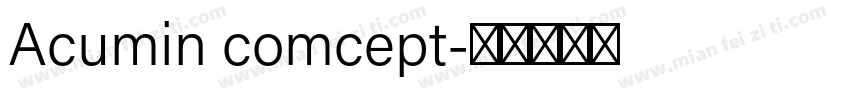 Acumin comcept字体转换